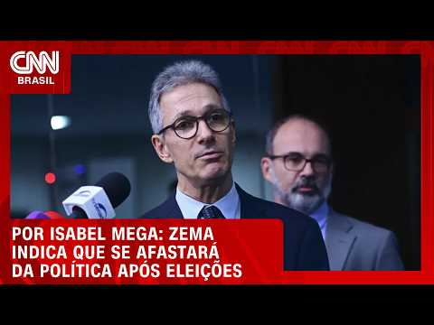 Zema indica que se afastará da política após eleições | BASTIDORES CNN
