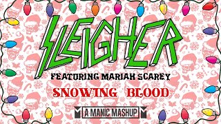 Sleigher - Snowing Blood (Slayer And Mariah Carey) 113 video