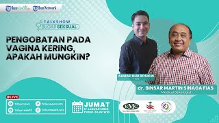 BUGAR SEKSUAL: Pengobatan pada Vagina Kering, Apakah Mungkin?