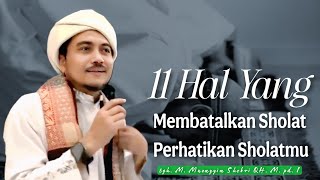 Download lagu tgh Muzayyin Shobri, 11 Things That Invalidate Prayer Pay Attention to Your Prayer mp3