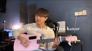 Download lagu Exists | Mengintai Dari Tirai Kamar - Anwar Amzah (fingerstyle cover) mp3
