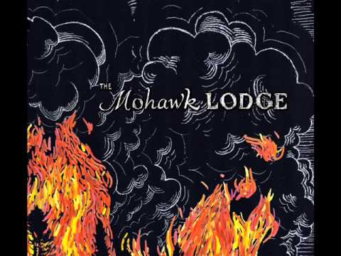 The Mohawk Lodge - Everybody's On Fire
