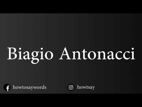 How To Pronounce Biagio Antonacci