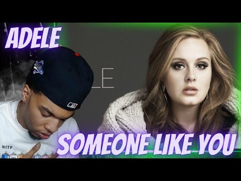 FIRST TIME HEARING | ADELE - SOMEONE LIKE YOU (OFFICIAL MUSIC VIDEO) | REACTION