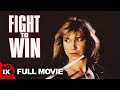 Fight To Win 1987 FULL MARTIAL ARTS MOVIE Cynthia Rothrock George Chung Richard Norton