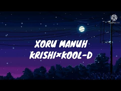Xoru Manuh|| Kool-D × Krishi