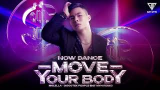 Download lagu Tik Tok Hit - Move Your Body | Molella - Discotek People - Đạt Myn Remix mp3
