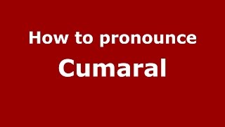 How to pronounce Cumaral