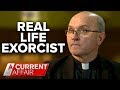 Vatican exorcist reveals his most haunting experiences | A Current Affair