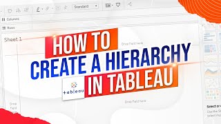 How to Create and Use Hierarchies in Tableau