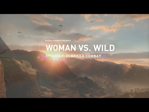 Rise of the Tomb Raider - Woman Vs Wild - Guerilla Combat