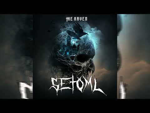 Setoml - The Raven (Part I)