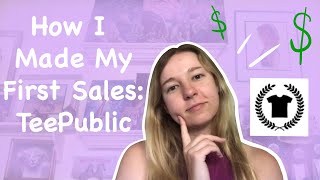 How I Made My First Sales on TeePublic