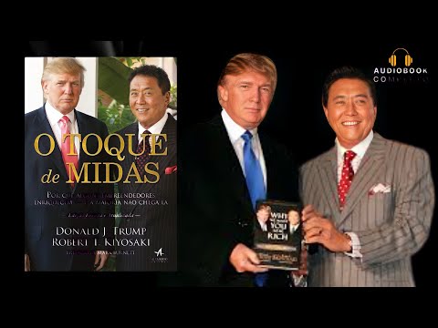 , title : 'O TOQUE DE MIDAS - Donald Trump e Robert Kiyosaki l Audiobook Completo