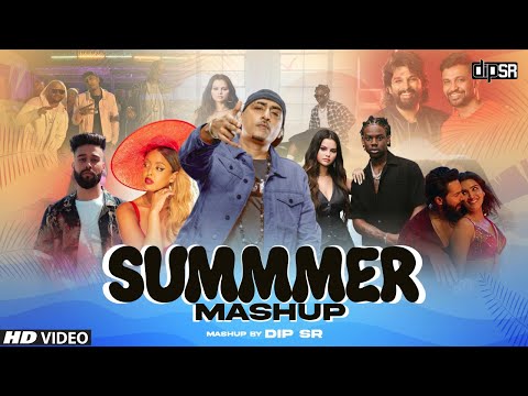 Summer Mashup 2023 - Dip SR | Top Mega Hits