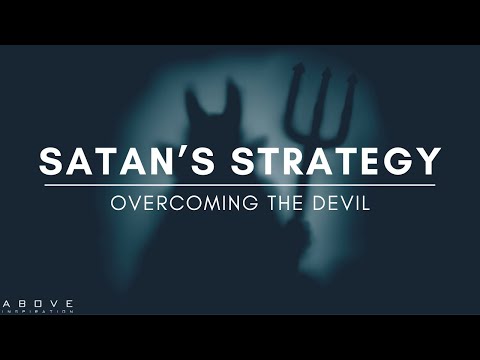 SATAN’S STRATEGY | Overcoming The Devil - Inspirational & Motivational Video