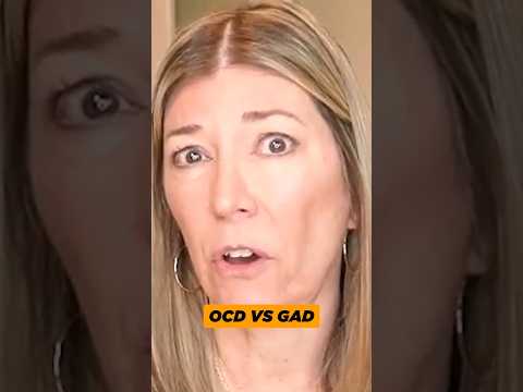 OCD vs. GAD