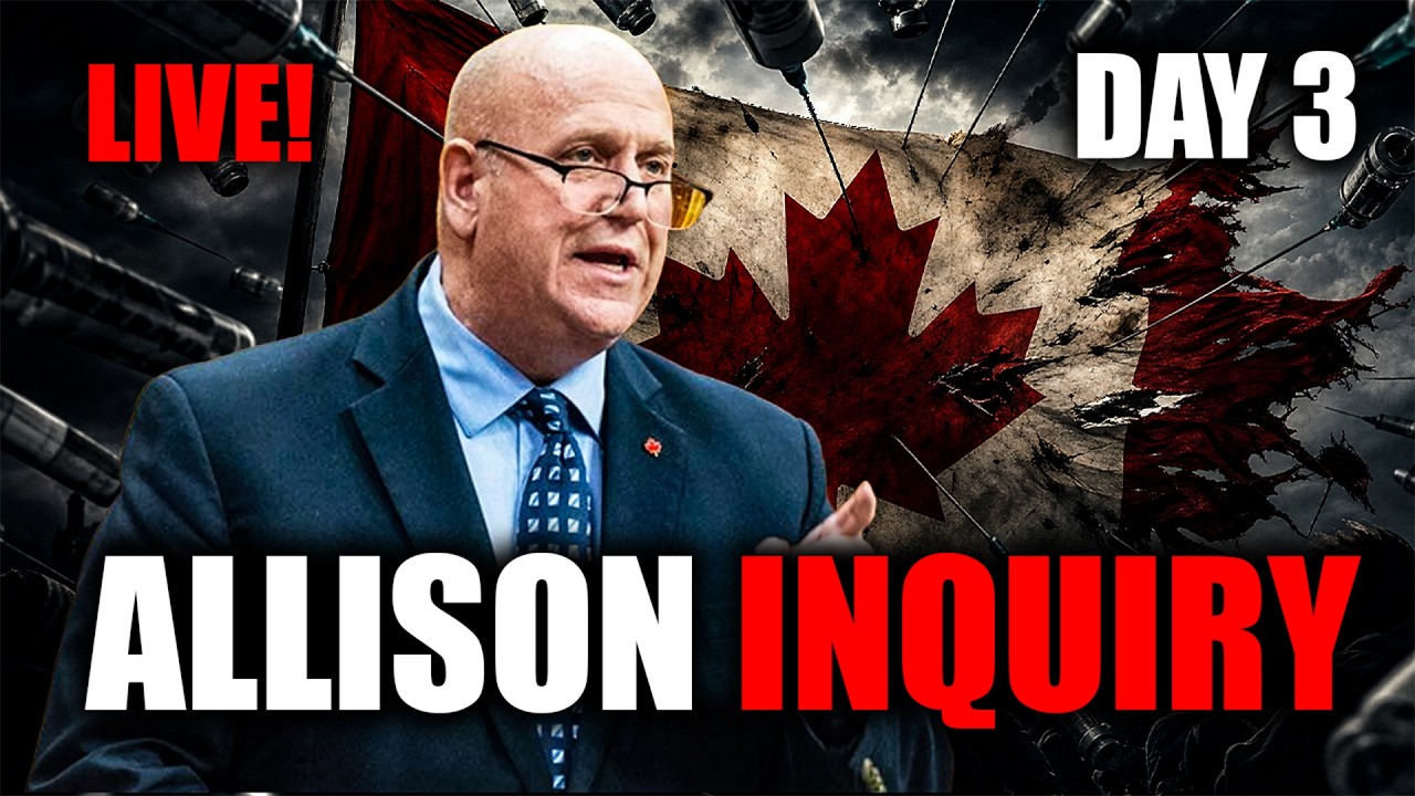 LIVE: Allison Inquiry on Vaccine Injured Canadians | Day 3
