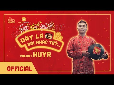 Đây là bài nhạc tết - HuyR