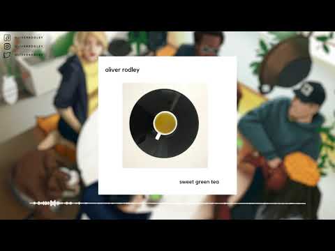 Sweet Green Tea - Oliver Rodley