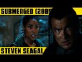 STEVEN SEAGAL Arresting Lazarus SUBMERGED 2005