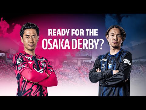 Osaka Derby Season Opener! - 📺 LIVE on J.LEAGUE International