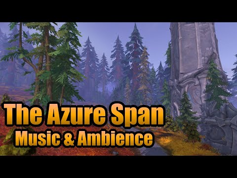 The Azure Span - Music & Ambience | World of Warcraft: Dragonflight