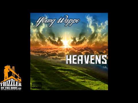 Young Wappo - Heavens [Thizzler.com]