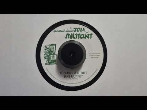 Trouble & Strife - Ras Muffet  - Jah Militant Records – JMR016