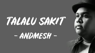 Download lagu ANDMESH - TALALU SAKIT (Lirik Lagu) ~ terbawa hanyut dalam lagu 🔥 mp3 Download lagu ANDMESH - TALALU SAKIT (Lirik Lagu) ~ terbawa hanyut dalam lagu 🔥 mp3