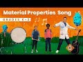The Material Properties SONG | Science for Kids | Grades K-2