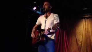 Ben Nichols of Lucero "Last Night In Town" 8/8/14