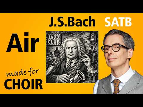 Air (J.B. Bach) made for choir SATB
