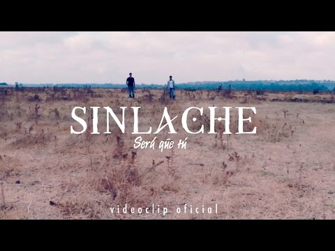 Sinlache - Será que tú (Videoclip Oficial)