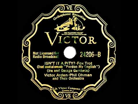 1932 Arden & Ohman - Isn’t It A Pity? (Scrappy Lambert, vocal)