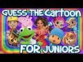 JUNIORS GUESS THE CARTOON