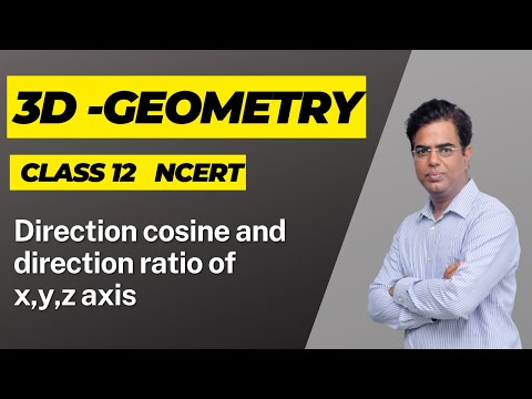 Direction cosine and direction ratio of x y z axis