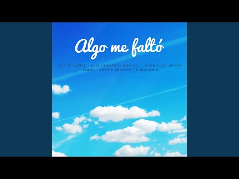 Algo Me Faltó