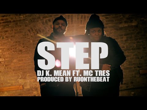 DJ K.Mean - Step (ft. MC Tres) (Official Video)