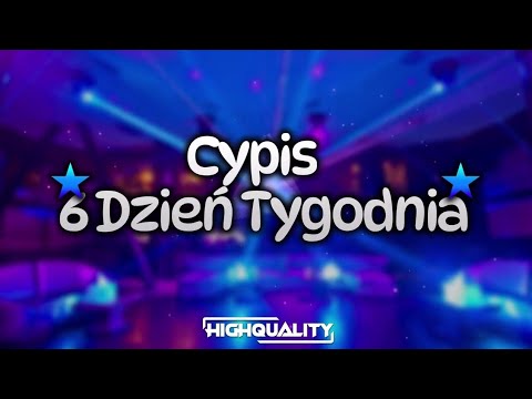 Cypis - 6 dzień tygodnia