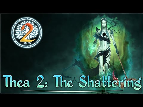 Aavak Streams Thea 2: The Shattering [Nyia] – Part 2