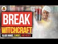 PROTECT YOURSELF. BREAK Witchcraft, Hexes and Curses | Yeyeo Botanica