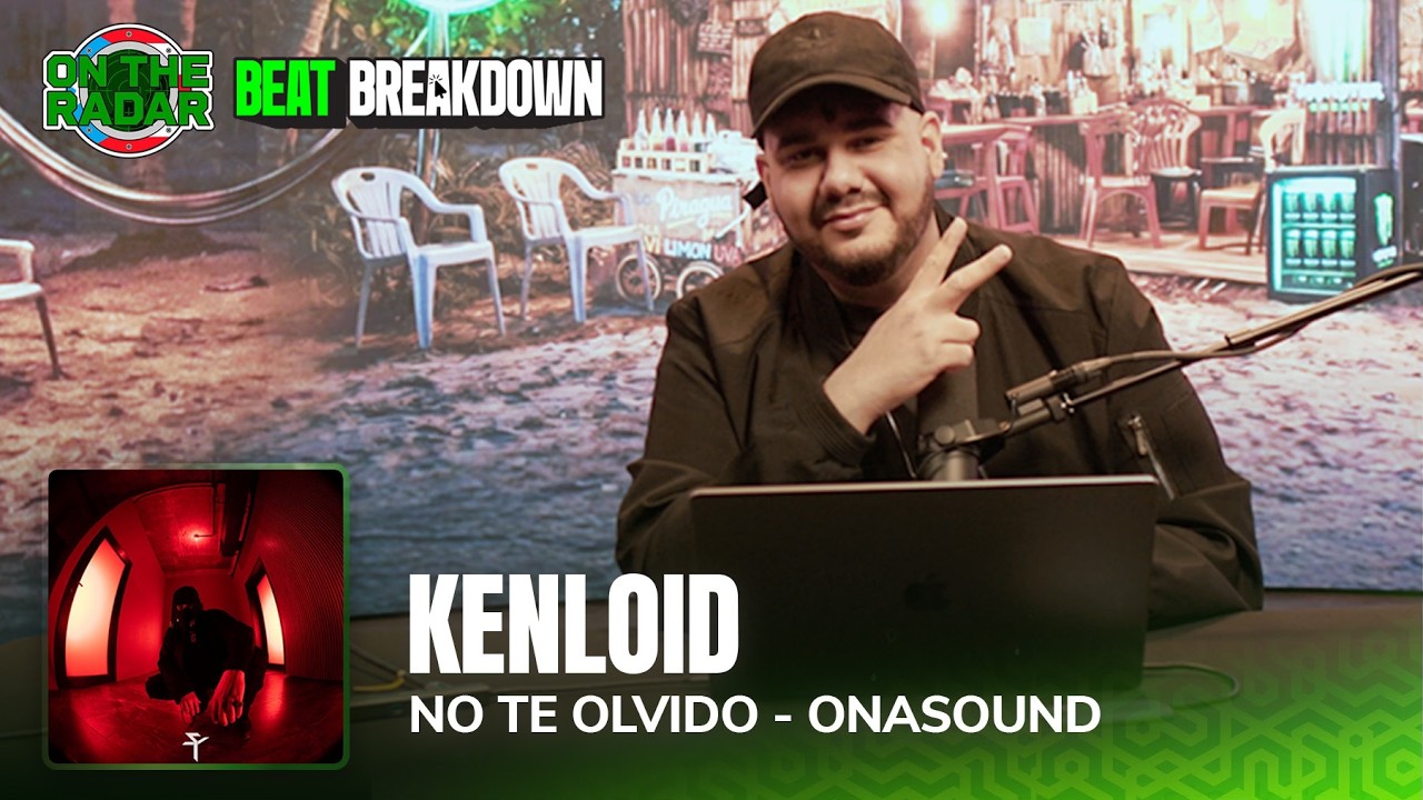 The Making Of Onasound's "No Te Olvido" With Kenloid  | OTR BEAT BREAKDOWN (Puerto Rico🇵🇷)