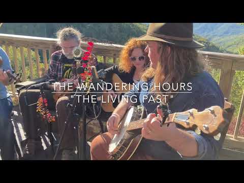 The Wandering Hours - "The Living Past"