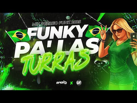 FUNKY PA LAS TURRAS 😏 🇧🇷 GABI DJ ✘ GUSTTY RMX 😏🇧🇷
