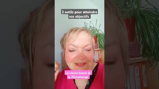2 outils pour atteindre vos objectifs : le #visionboard et le #75challenge