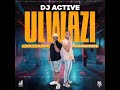 Nikiwe Soundtrack Dj Active Ft Fellani Musical Ulwazi