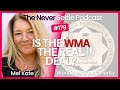 Is the WMA the real deal with BANAMAN on The Never Settle Podcast
