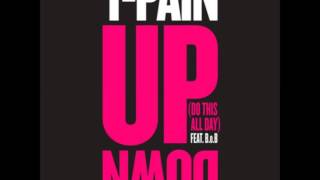 T-pain feat. B.o.B - Up Down (Do This All Day)[E-Fields Remix]