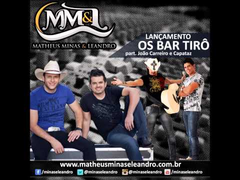 Os Bar Tirô - Matheus Minas e Leandro